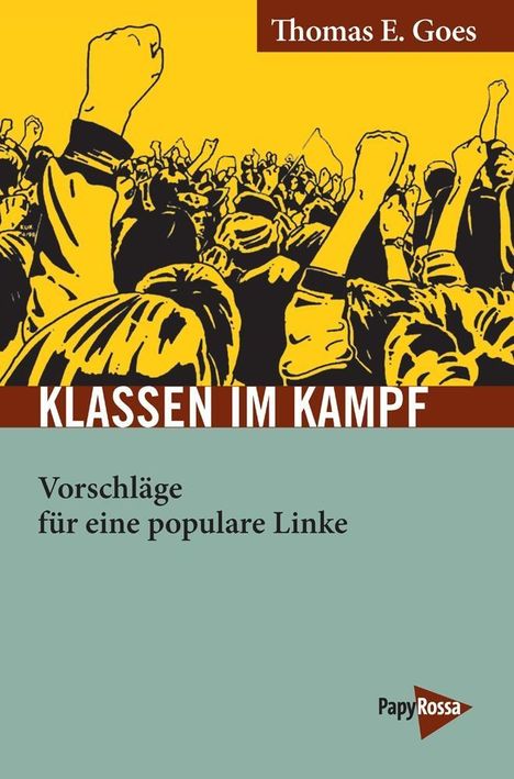 Thomas E. Goes: Goes, T: Klassen im Kampf, Buch