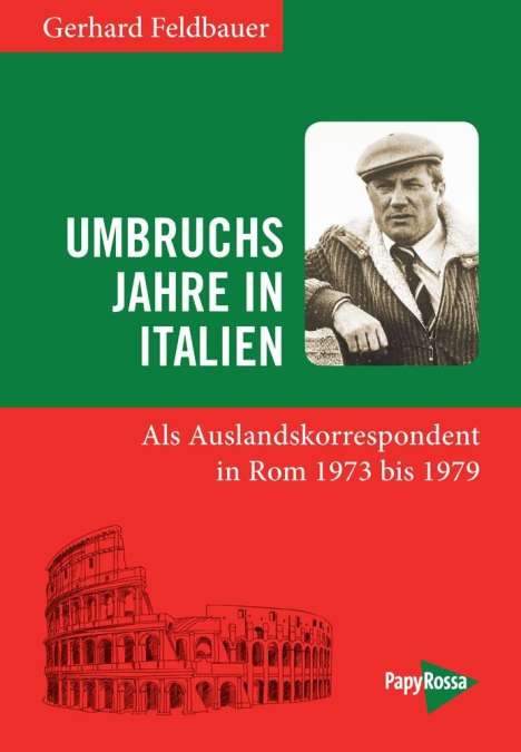 Gerhard Feldbauer: Umbruchsjahre in Italien, Buch