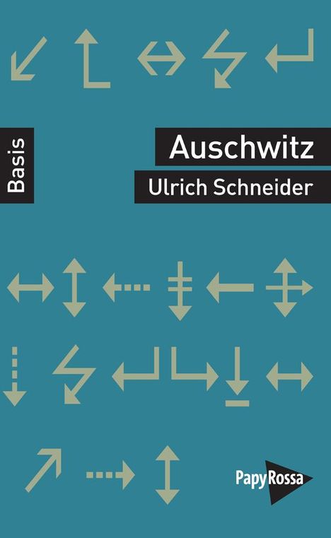 Ulrich Schneider: Auschwitz, Buch