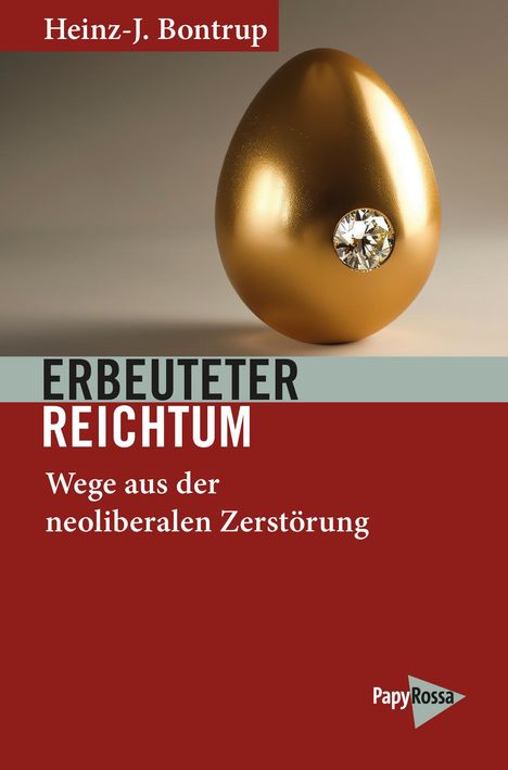 Heinz-J. Bontrup: Erbeuteter Reichtum, Buch