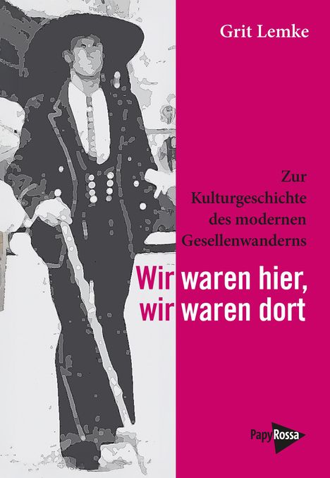Grit Lemke: Wir waren hier, wir waren dort, Buch