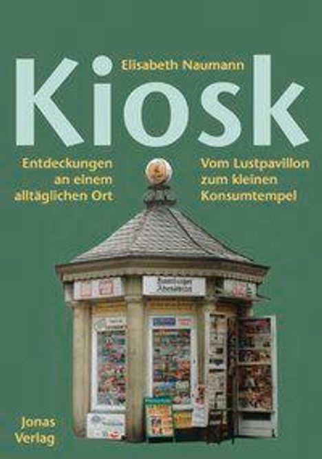 Elisabeth Naumann: Kiosk, Buch