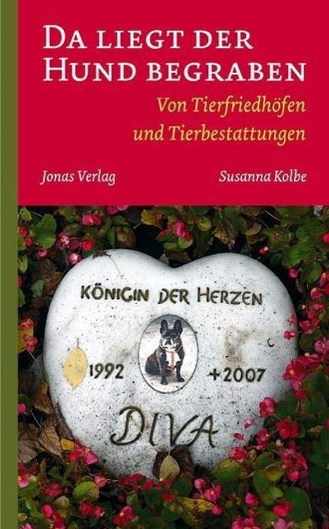 Susanna Kolbe: Da liegt der Hund begraben, Buch
