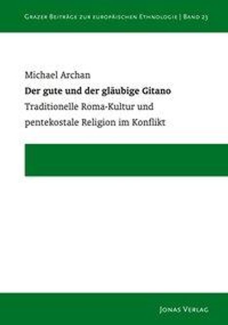 Michael Archan: Der gute und der gläubige Gitano, Buch