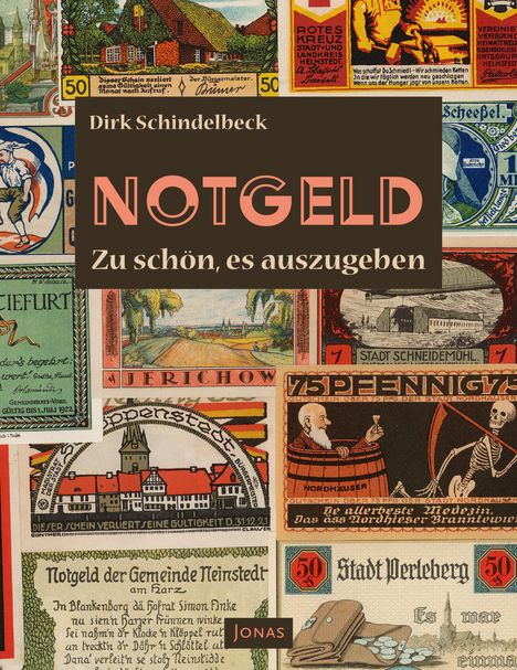 Dirk Schindelbeck: Notgeld, Buch
