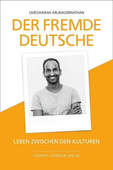 Umeswaran Arunagirinathan: Der fremde Deutsche, Buch