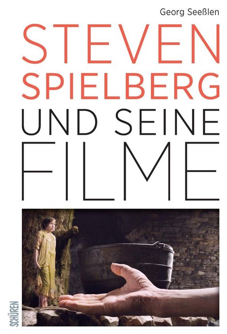 Georg Seeßlen: Steven Spielberg und seine Filme, Buch