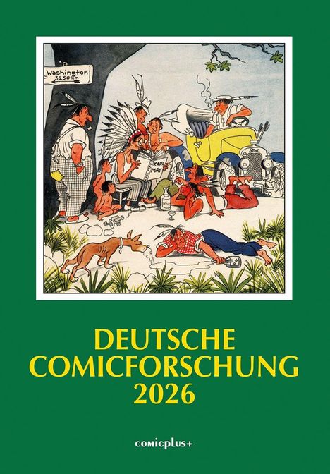 „DEUTSCHE COMICFORSCHUNG 2026“ unter einer Illustration von Indianern um ein Auto mit „Karl May“-Buch.