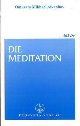 Omraam M. Aivanhov: Die Meditation, Buch