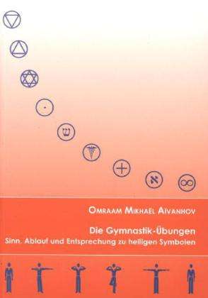 Omraam Mikhael Aivanhov: Die Gymnastik-Übungen, Buch
