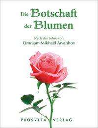Omraam Mikhaël Aïvanhov: Die Botschaft der Blumen, Buch