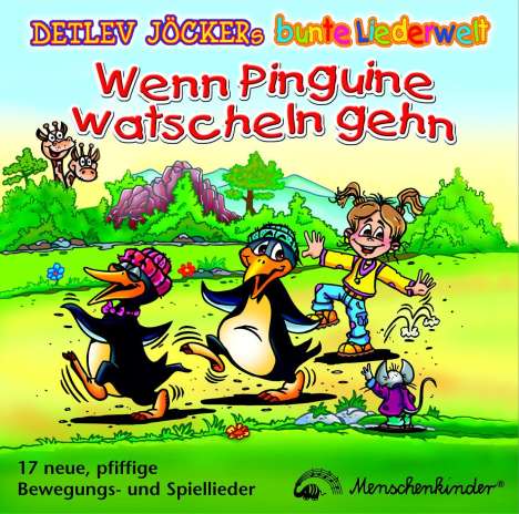 Detlev Jöcker: Wenn Pinguine watscheln gehn. CD, CD