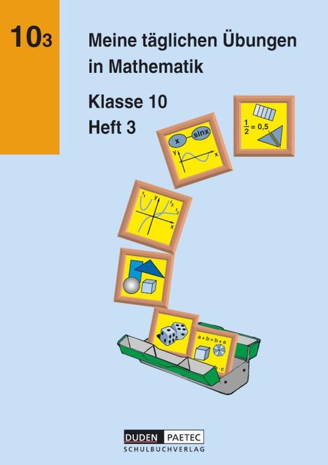 Karlheinz Lehmann: Meine täglichen Übungen in Mathematik. Klasse 10 Heft 3, Buch