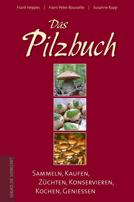 Frank Heppes: Heppes, F: Pilzbuch, Buch