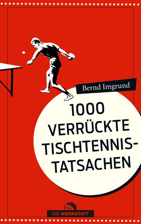 Bernd Imgrund: Tausend verrückte Tischtennis-Tatsachen, Buch