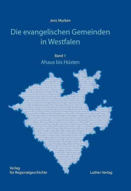 Jens Murken: Die evangelischen Gemeinden in Westfalen Band 1 und Band 2 und Band 3, 3 Bücher