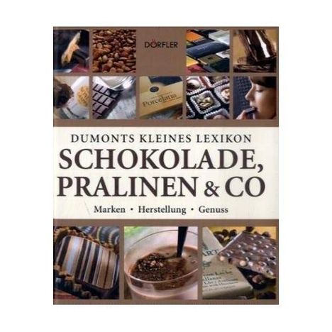 Pehle, T: Dumonts kl. Lexik. Schokol./Pralinen+Co, Buch