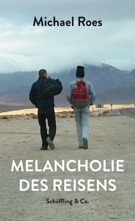 Michael Roes: Melancholie des Reisens, Buch