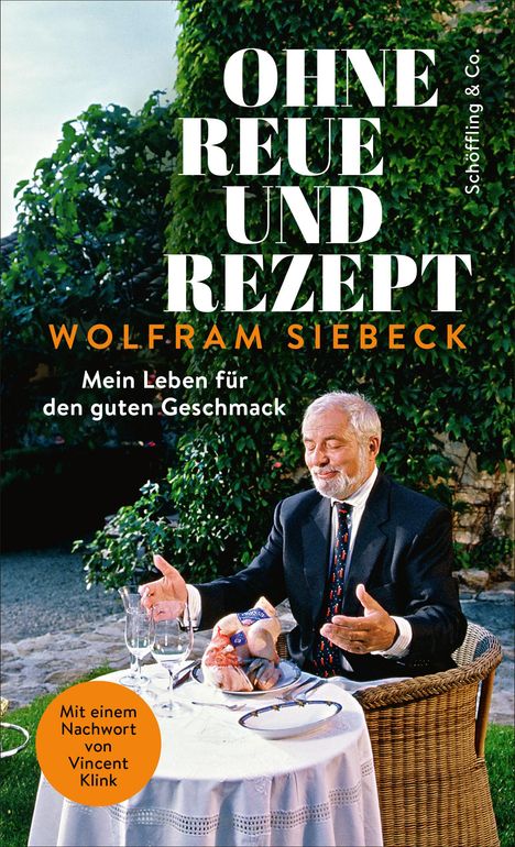 Wolfram Siebeck: Ohne Reue und Rezept, Buch