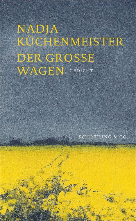 Nadja Küchenmeister: Der Große Wagen, Buch