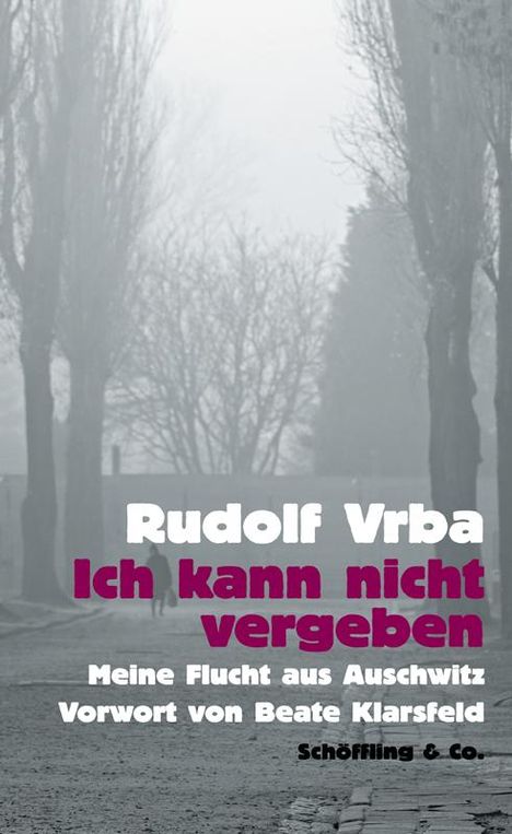 Rudolf Vrba: Ich kann nicht vergeben, Buch