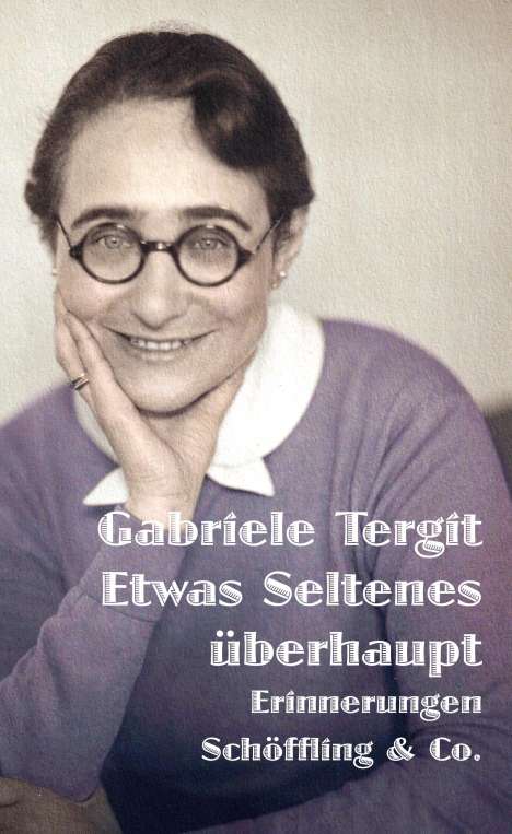 Gabriele Tergit: Etwas Seltenes überhaupt, Buch