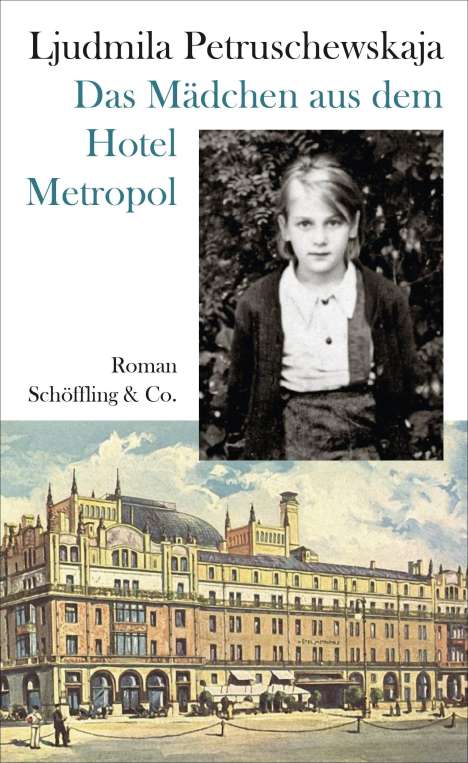 Ljudmila Petruschewskaja: Das Mädchen aus dem Hotel Metropol, Buch