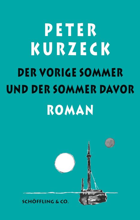 Peter Kurzeck: Der vorige Sommer und der Sommer davor, Buch