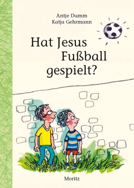 Antje Damm: Hat Jesus Fußball gespielt?, Buch
