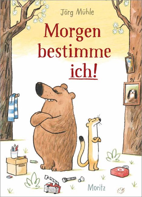 Jörg Mühle: Morgen bestimme ich!, Buch