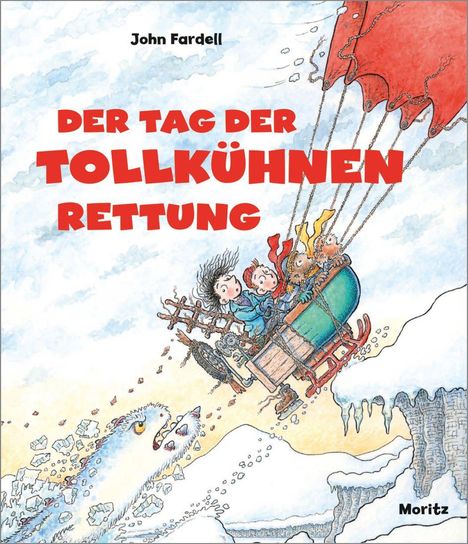 "Der Tag der tollkühnen Rettung" steht in großen roten Buchstaben. Drei Personen sitzen in einem Schlitten über einer Schlucht.