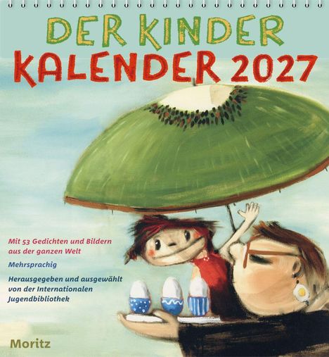 Titel: "Der Kinder Kalender 2027". Illustration: Zwei Kinder unter großem, grünen Hut, eines hält Tablett mit Eiern.