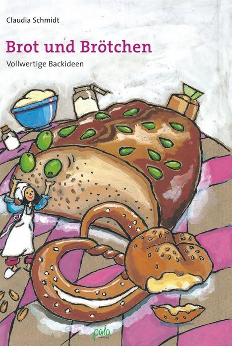 Claudia Schmidt: Brot und Brötchen, Buch