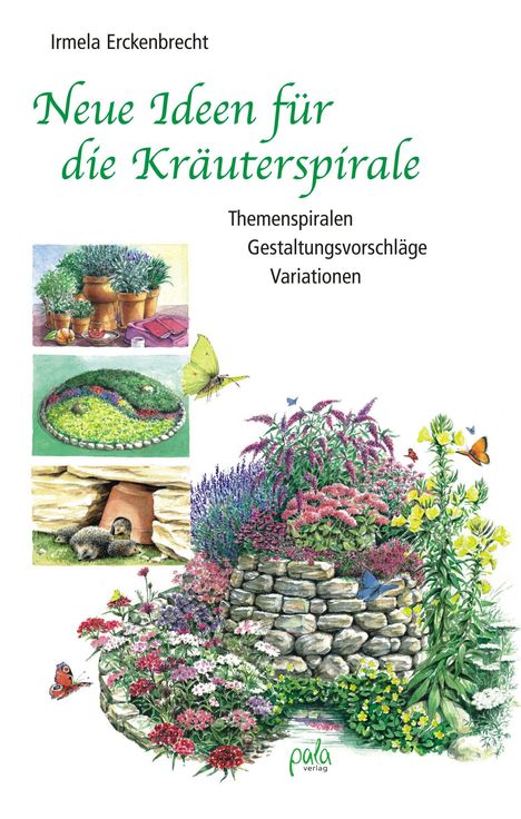 Irmela Erckenbrecht: Neue Ideen für die Kräuterspirale, Buch