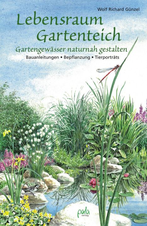 Wolf R. Günzel: Lebensraum Gartenteich, Buch
