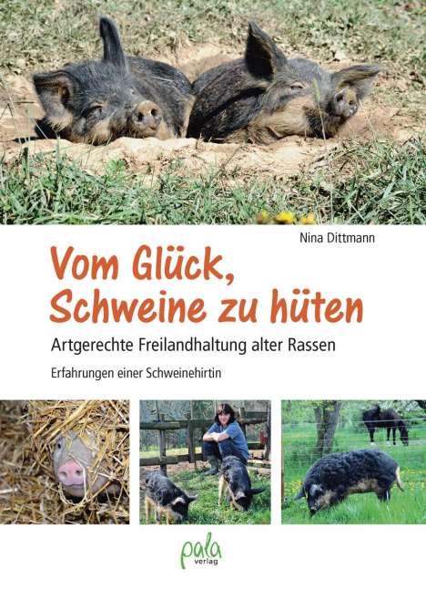 Nina Dittmann: Vom Glück, Schweine zu hüten, Buch
