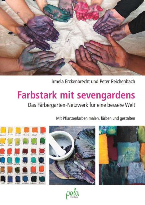 Irmela Erckenbrecht: Farbstark mit sevengardens, Buch