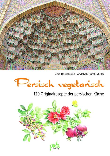 Sima Dourali: Persisch vegetarisch, Buch