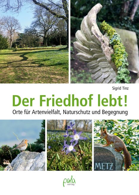 Sigrid Tinz: Der Friedhof lebt!, Buch