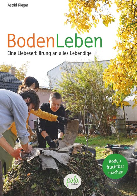 Astrid Rieger: BodenLeben, Buch