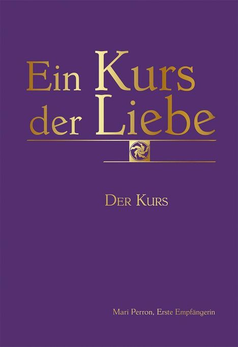 Mari Perron: Ein Kurs der Liebe, Buch