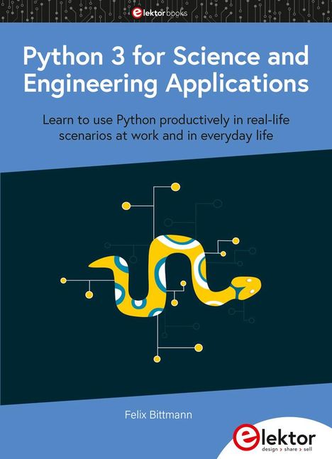 Felix Bittmann: Python 3 for Science and Engineering Applications, Buch