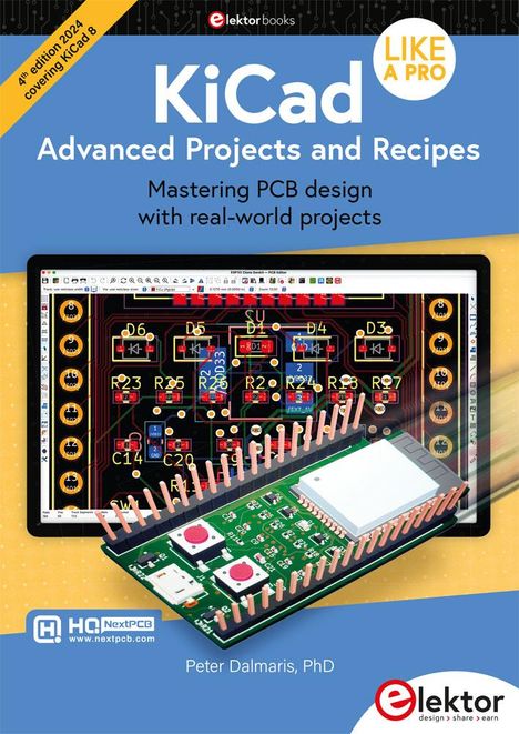 Peter Dalmaris: KiCad Like A Pro - Advanced Projects and Recipes, Buch