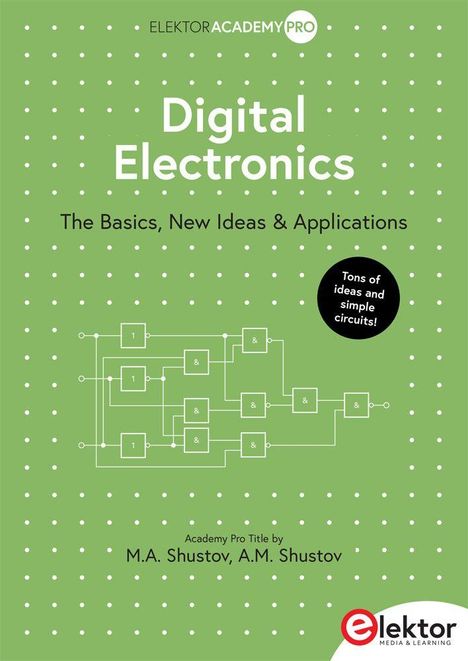 Text: "Digital Electronics: The Basics, New Ideas & Applications" und Autoren.

Grüner Hintergrund mit Schaltkreissymbolen.
