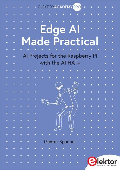 Buchcover mit dem Titel "Edge AI Made Practical" von Günter Spanner. Strichmännchen-Illustration auf blauem Hintergrund.