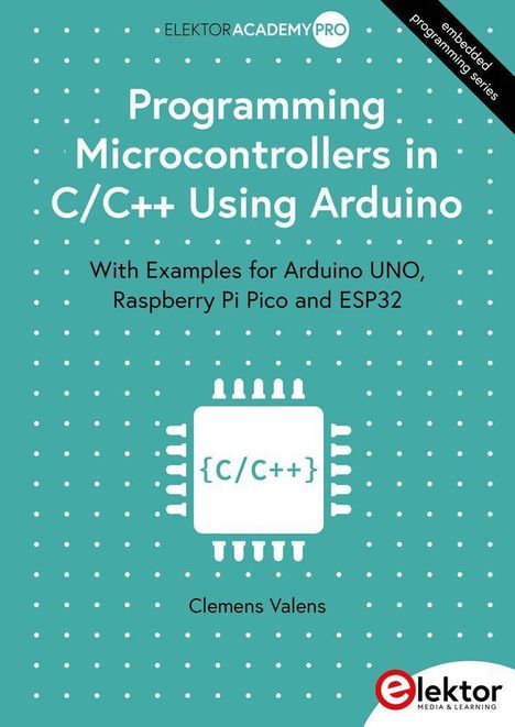 Titel: "Programming Microcontrollers in C/C++ Using Arduino". Infos über Arduino UNO, Raspberry Pi Pico, ESP32. Punkte auf türkis.
