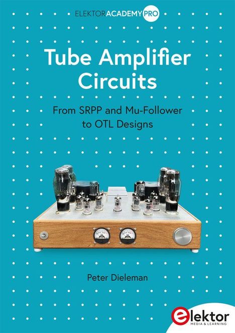 "Tube Amplifier Circuits" und "Peter Dieleman" auf blauem Hintergrund mit einem Röhrenverstärker darunter.