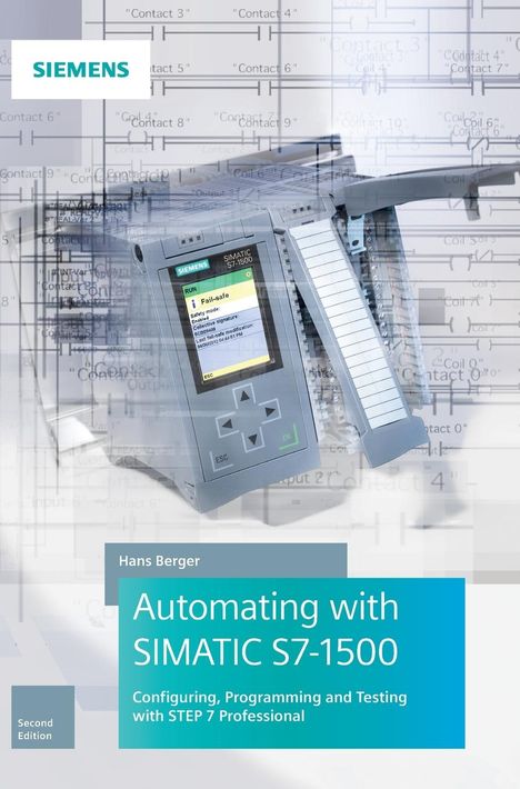 Hans Berger: Automating with SIMATIC S7-1500, Buch