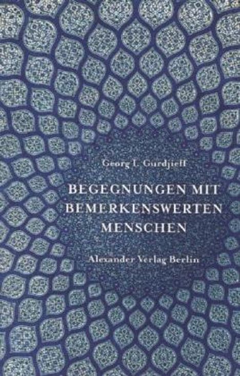 Georg I Gurdjieff: Begegnungen mit bemerkenswerten Menschen, Buch