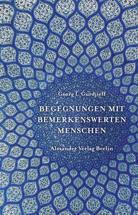 Georg I Gurdjieff: Begegnungen mit bemerkenswerten Menschen, Buch